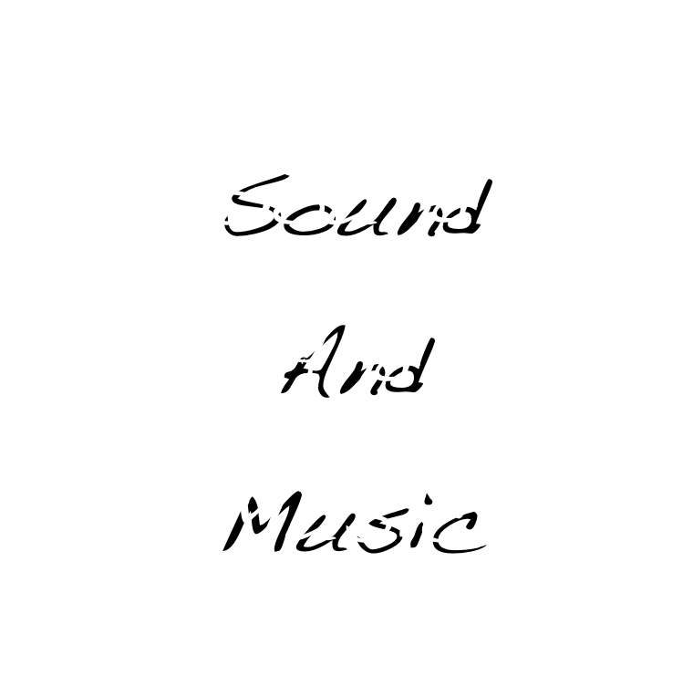 Sound 
And 
Music